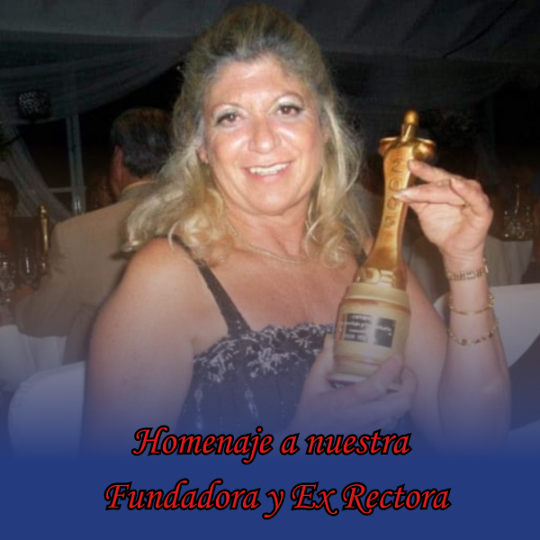 Homenaje a nuestra fundadora y ex rectora